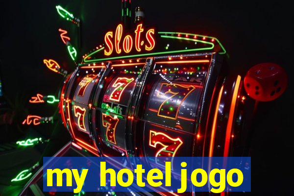 my hotel jogo